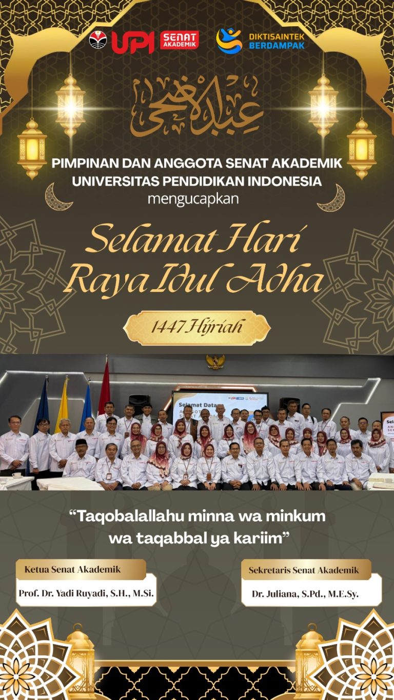 Senat Akademik Universitas Pendidkan Indonesia mengucapkan Selamat Hari Raya Idul Adha 1447 H